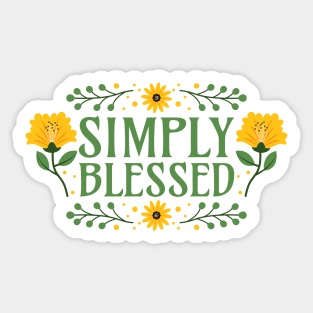 Simply Blessed - Gratitude Gratefulness Mindfulness Positive Words Sticker